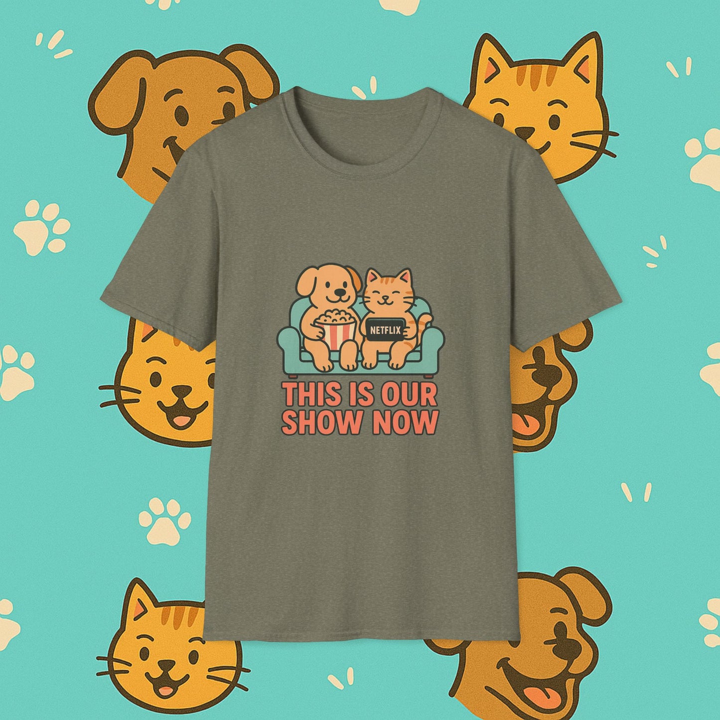 This Is Our Show Now- Unisex T-Shirt