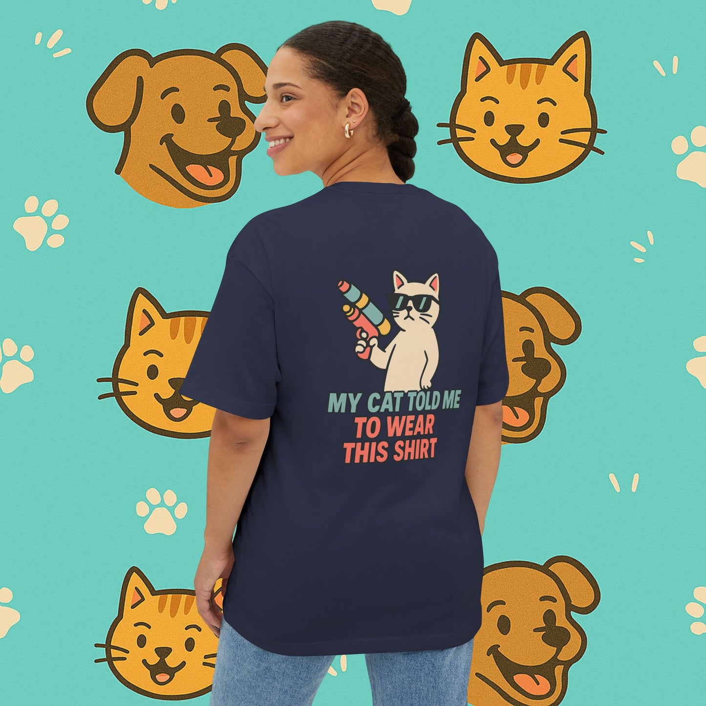 My Cat Told Me To Wear This Oversized Shirt- Unisex Oversized T-Shirt