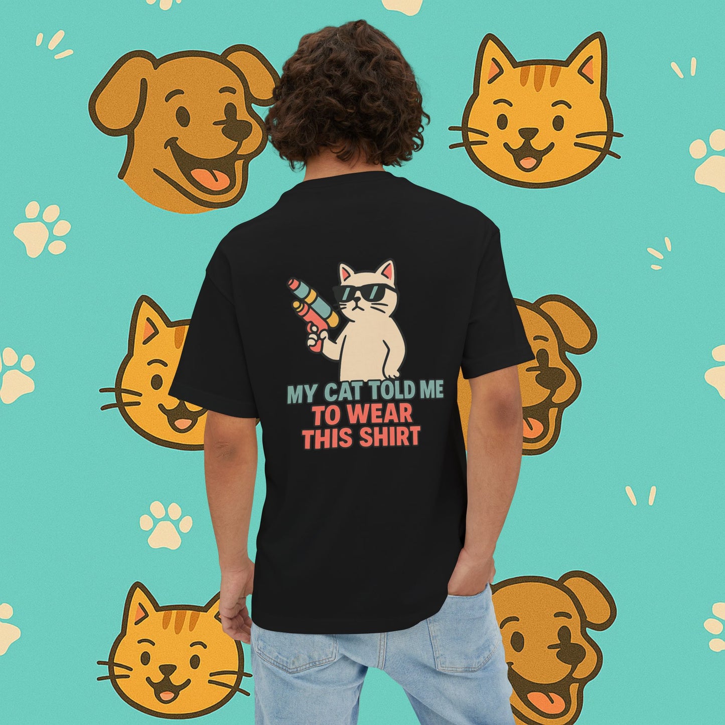 My Cat Told Me To Wear This Oversized Shirt- Unisex Oversized T-Shirt