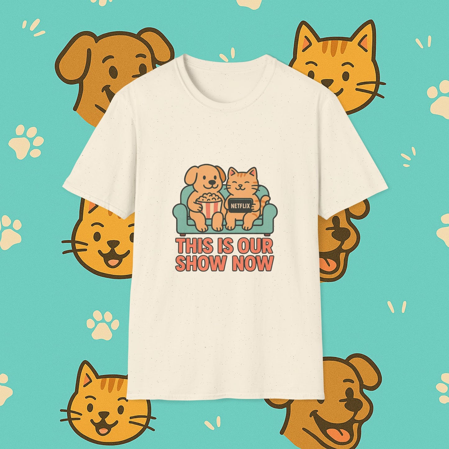 This Is Our Show Now- Unisex T-Shirt