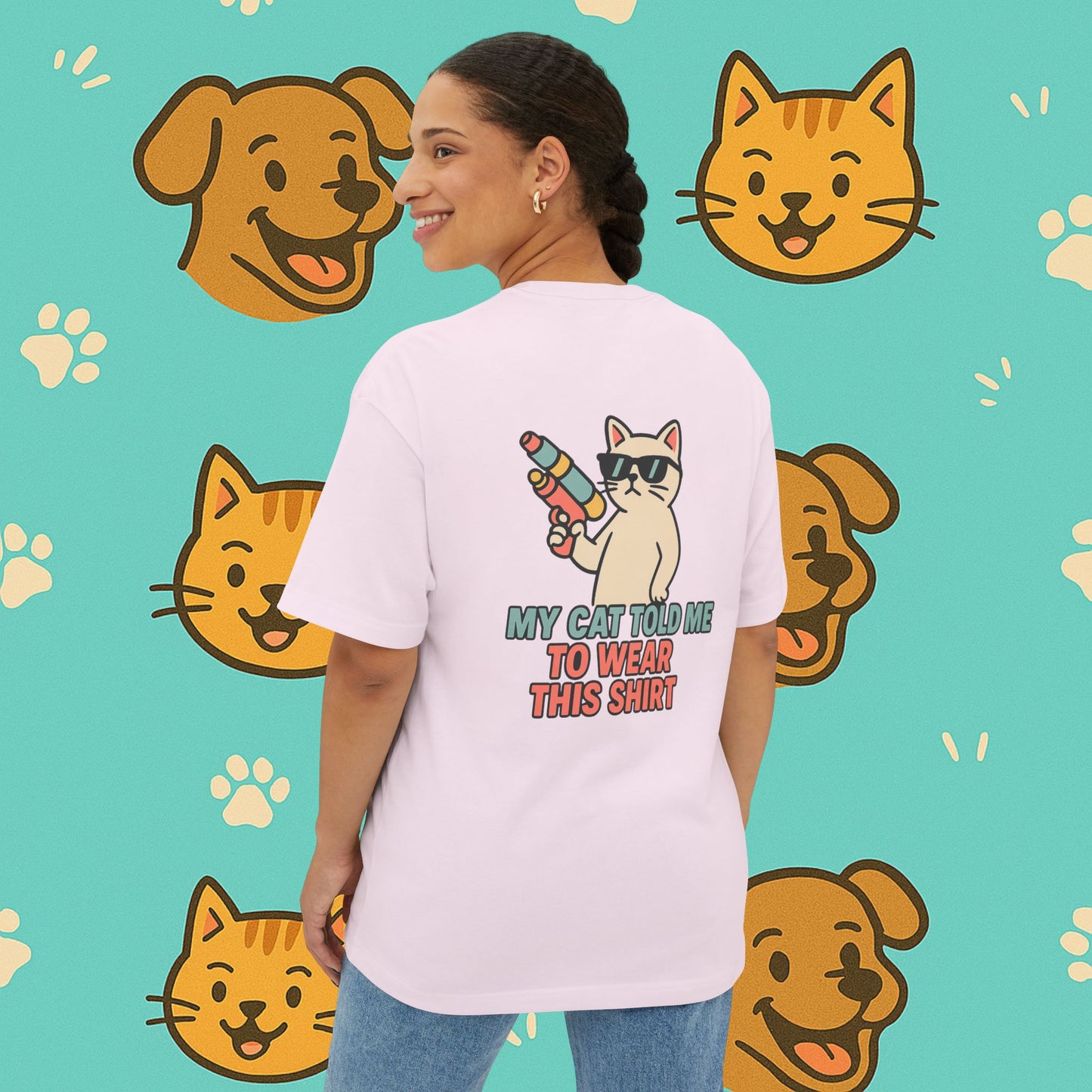 My Cat Told Me To Wear This Oversized Shirt- Unisex Oversized T-Shirt