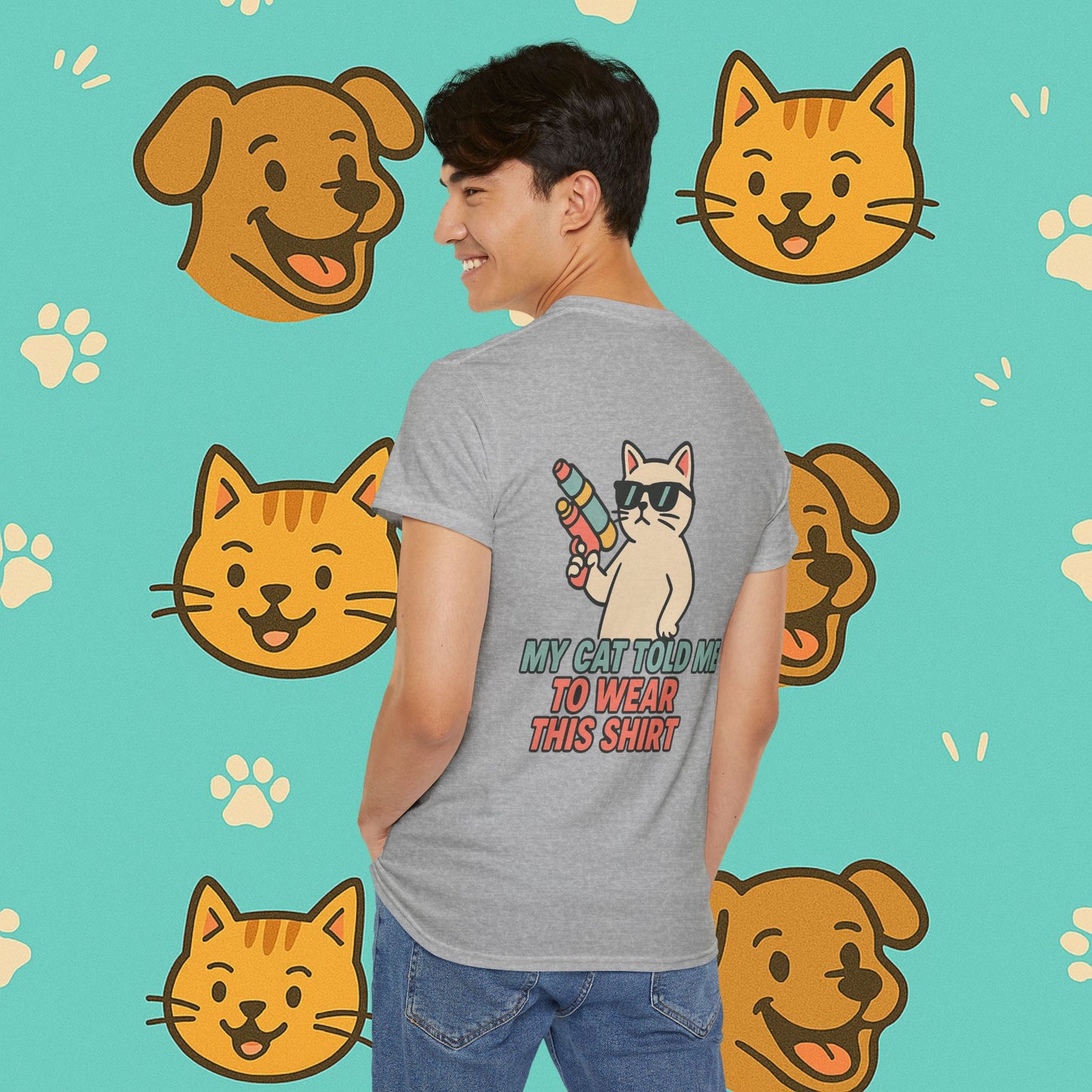 My Cat Told Me To Wear This Shirt- Unisex T-Shirt
