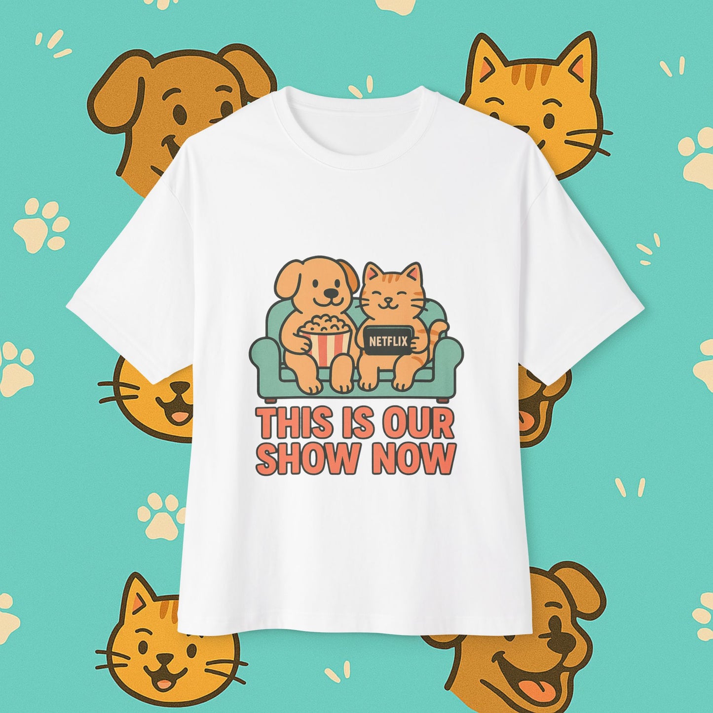 This Is Our Show Now- Unisex Oversized Tee