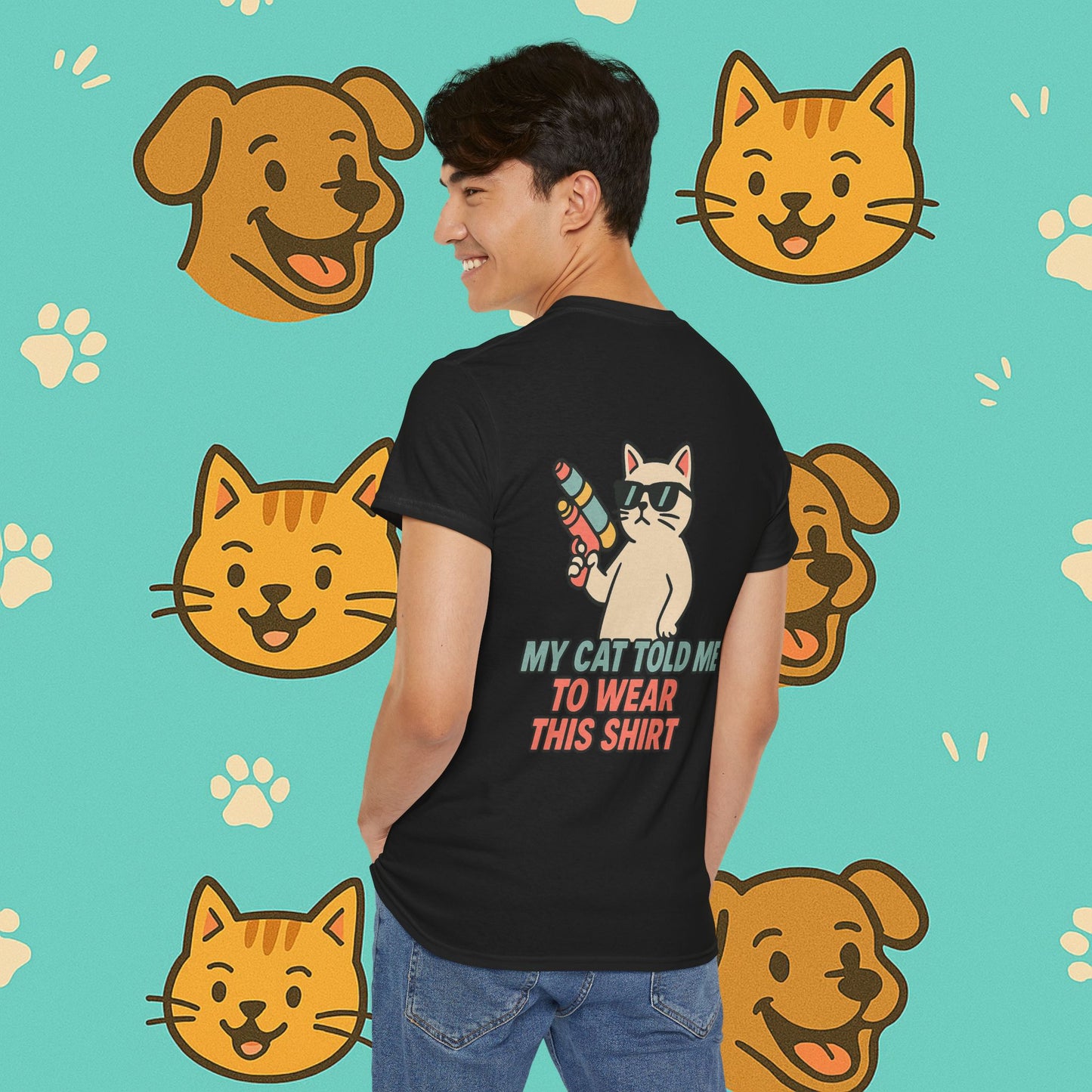 My Cat Told Me To Wear This Shirt- Unisex T-Shirt