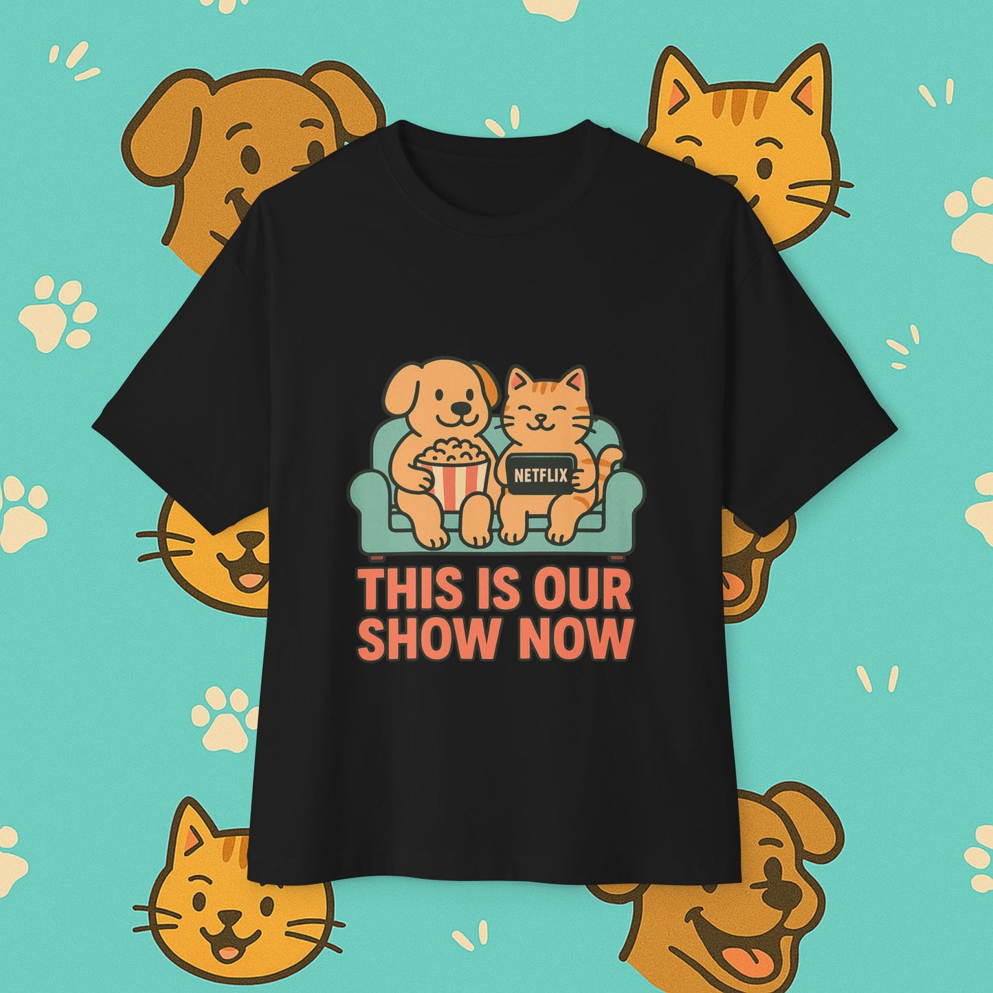 This Is Our Show Now- Unisex Oversized Tee