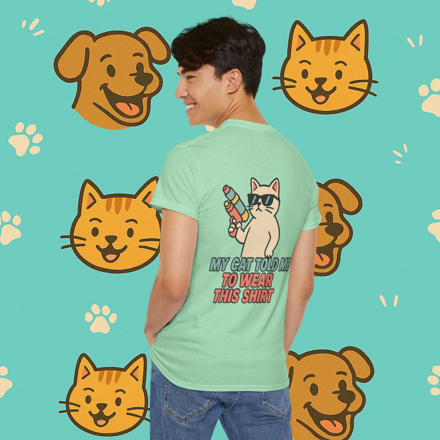 My Cat Told Me To Wear This Shirt- Unisex T-Shirt