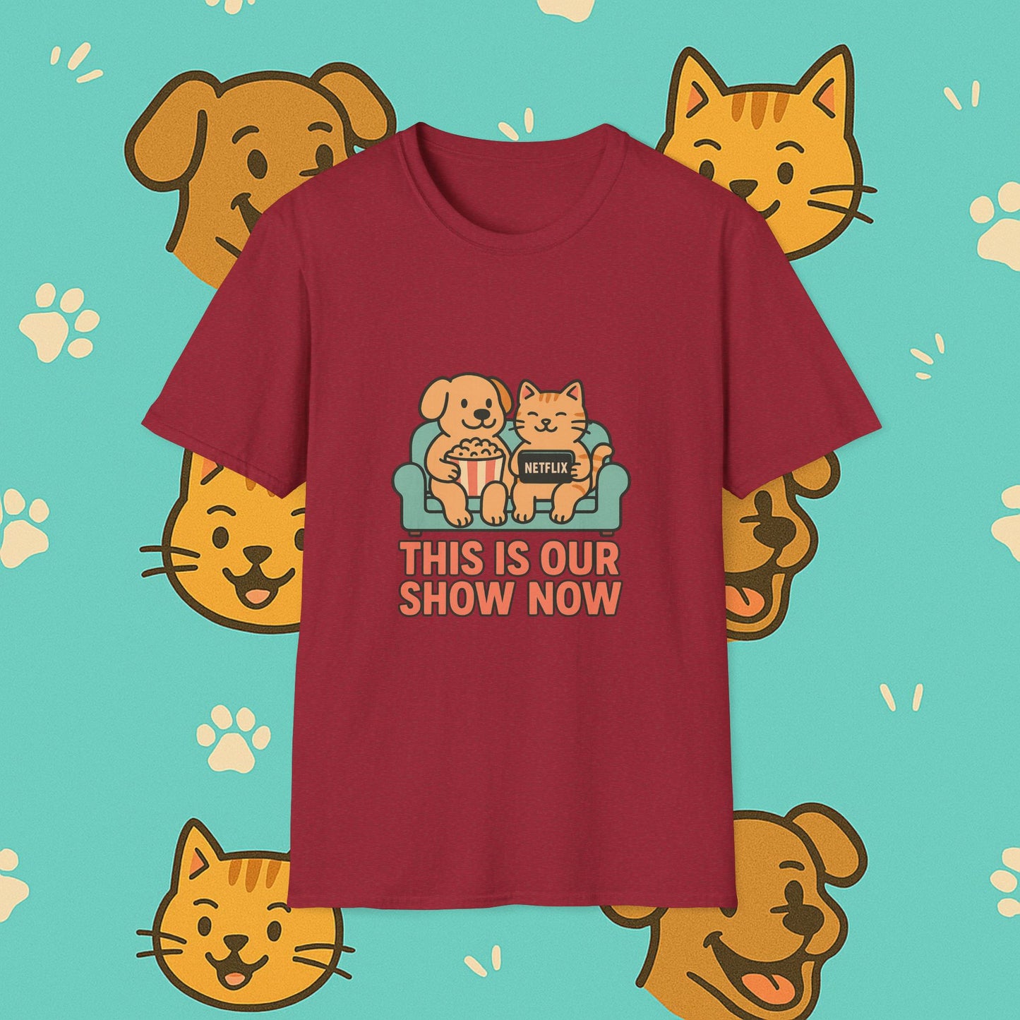 This Is Our Show Now- Unisex T-Shirt
